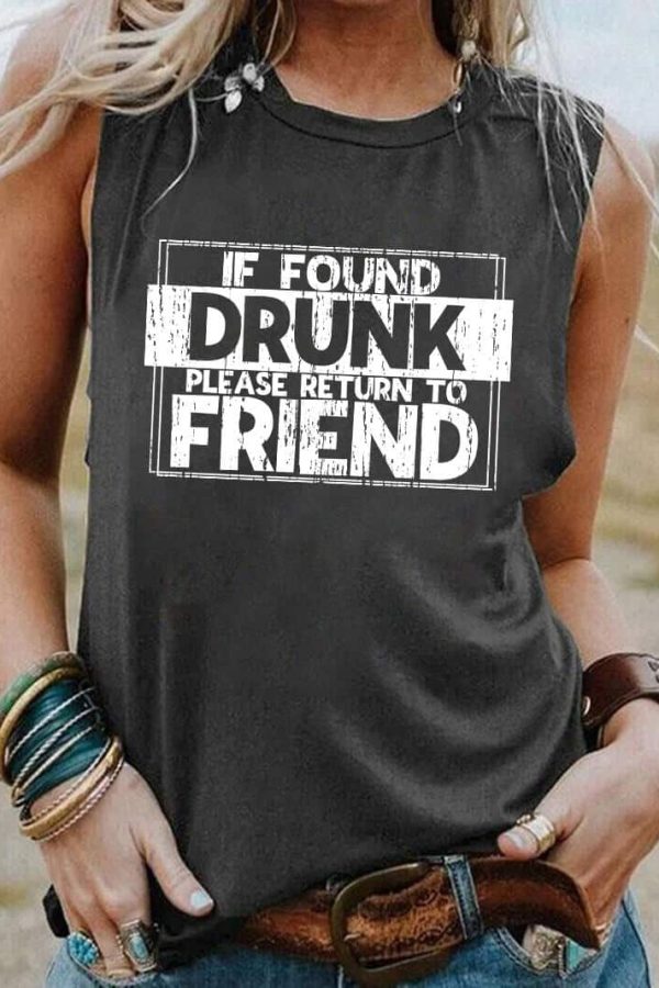 Toperth If Found Drunk, Please Return To Friend Tank Top