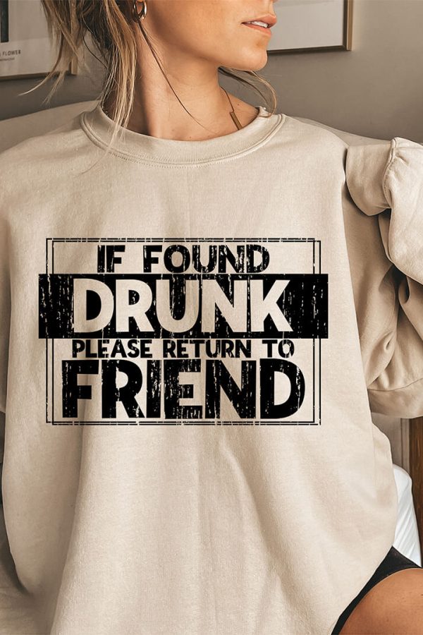 Toperth Khaki If Found Drunk, Please Return To Friend Sweatshirt
