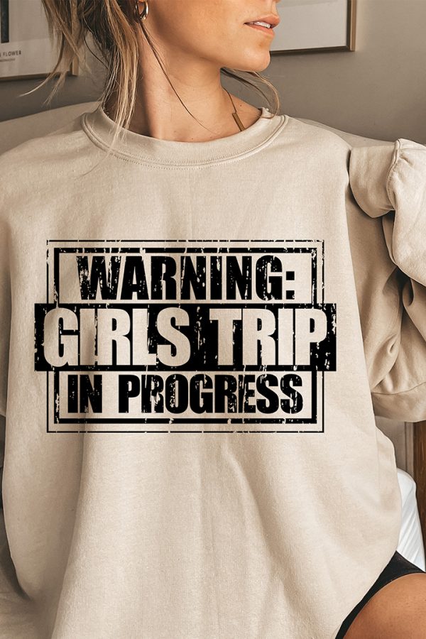 Toperth Khaki Warning Girls Trip In Progress Sweatshirt