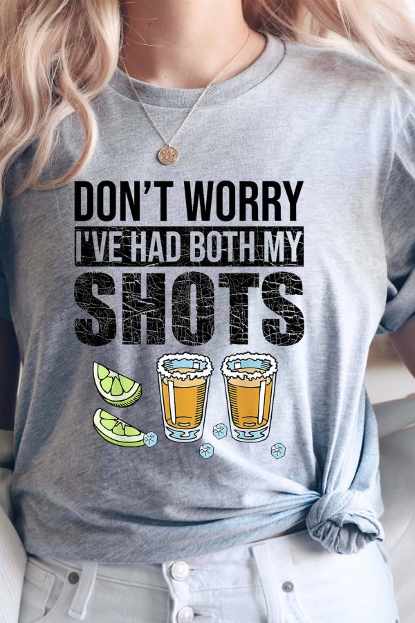 Toperth Light Grey Don't Worry I've Had Both My Shots T-Shirt