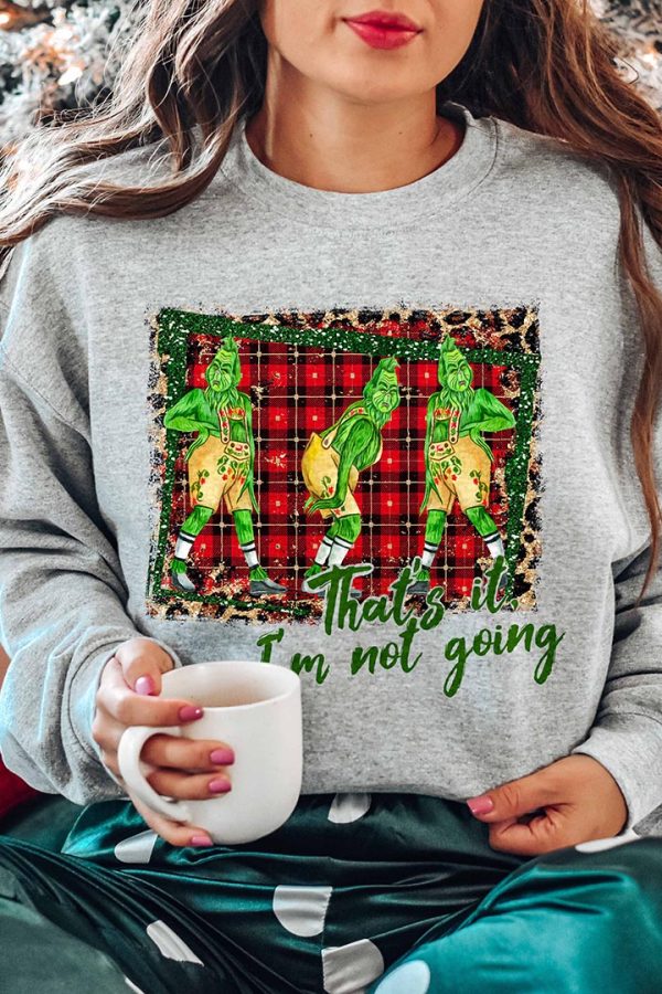 Toperth Christmas That's it I'm not Going Sweatshirts