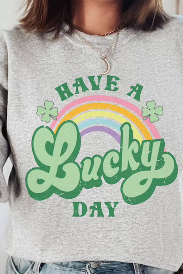 Toperth St. Patrick's Day Have A Lucky Day Sweatshirt