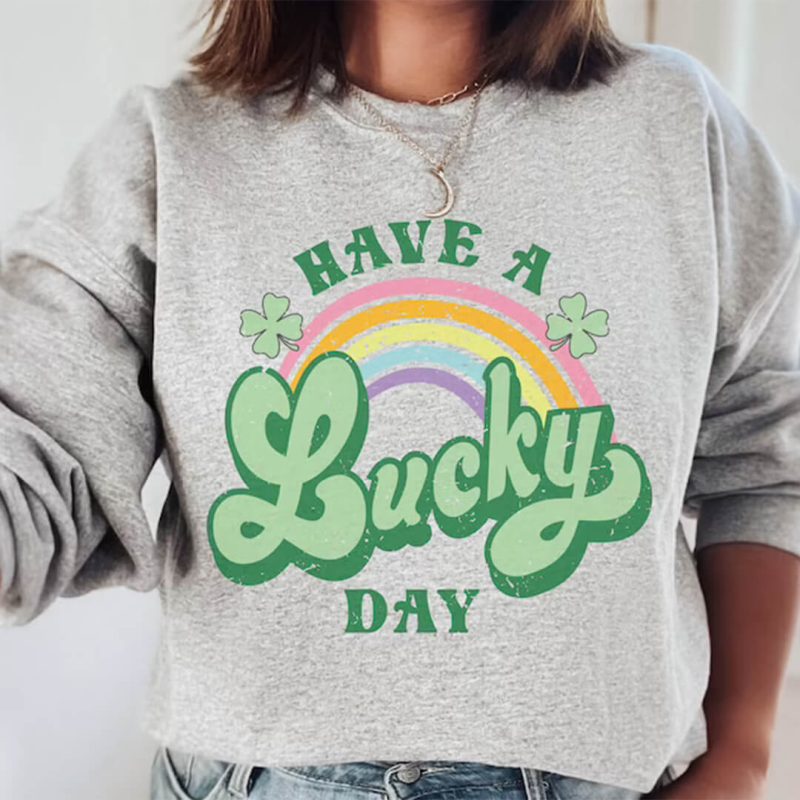 Toperth St. Patrick's Day Have A Lucky Day Sweatshirt &ndash; Toperth