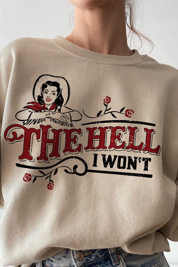 Toperth The Hell I Won't Sweatshirt