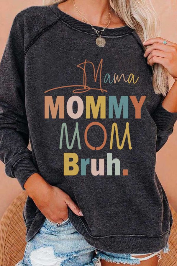 Toperth Mama Mommy Mom Bruh Sweatshirt