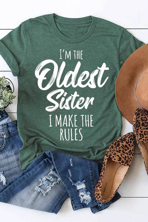 Toperth I'm The Oldest Sister I Make The Rules T-Shirt