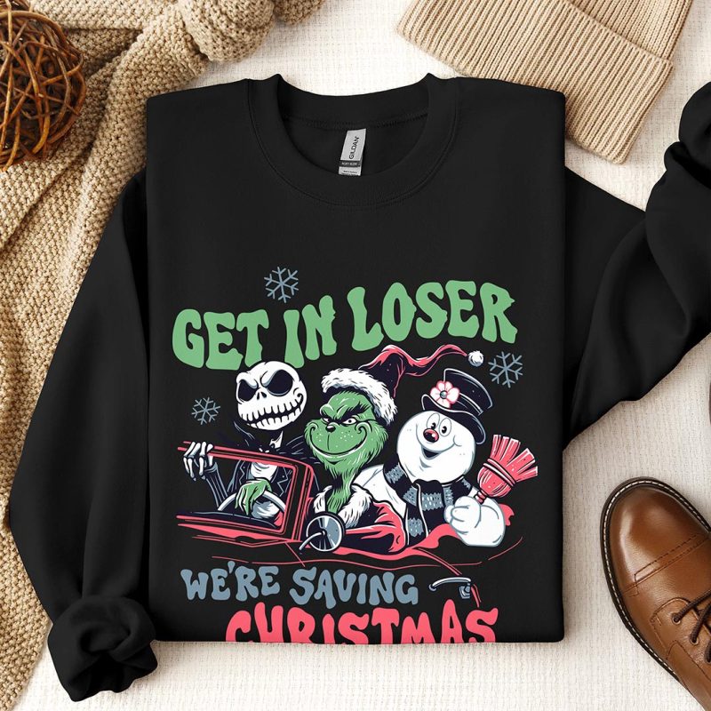 Toperth Get In Loser We're Saving Christmas Sweatshirt &ndash; Toperth