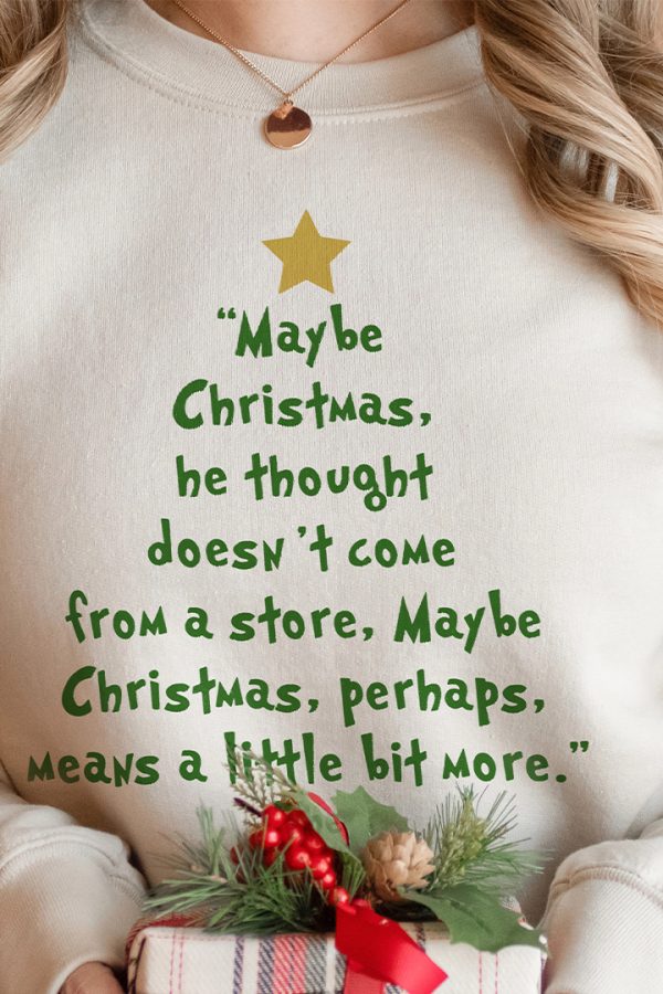Toperth Maybe Christmas He Thought Doesn't Come from a Store Sweatshirt