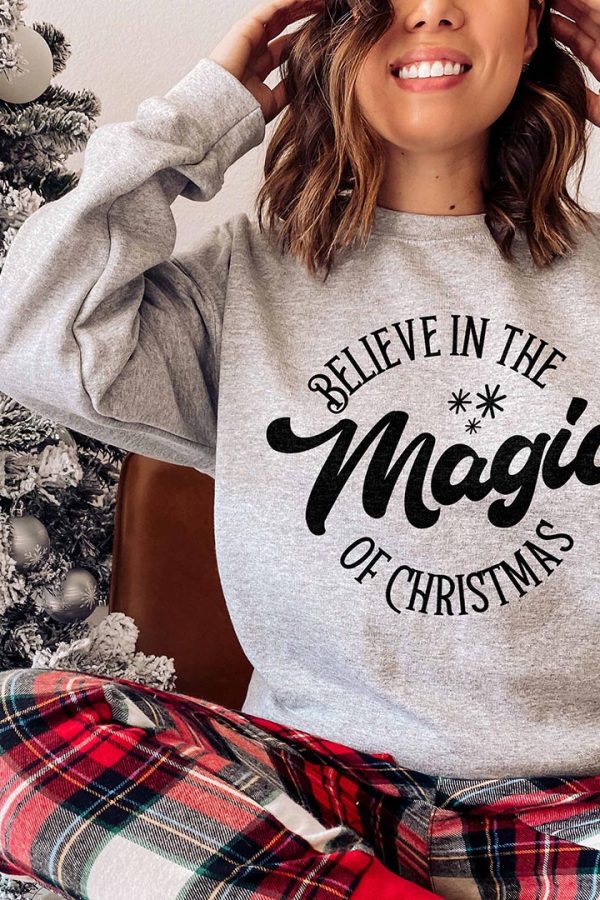 Toperth Believe In The Magic Of Christmas Sweatshirts